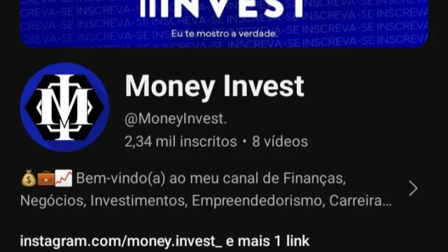 Money Invest (Canal monetizado, nicho de Finanças, gerando 1 mil reais mensais com patrocínio)